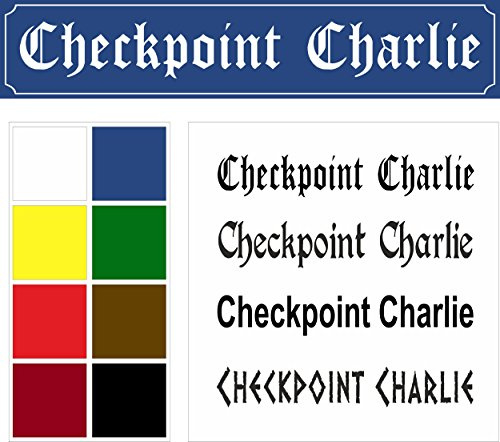 Melis-Folienwerkstatt Schild – Checkpoint Charlie Berlin - Straßenschild Design – 52x11cm – 8 Farben + 4 Schriften + Bohrlöcher Aufkleber Hartschaum Aluverbund -S00215-007