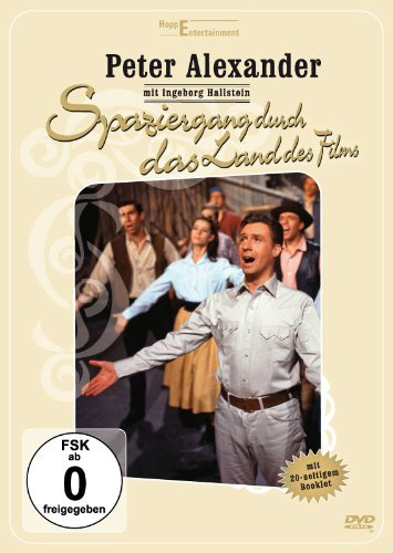 Peter Alexander - Spaziergang durch das Land des Films
