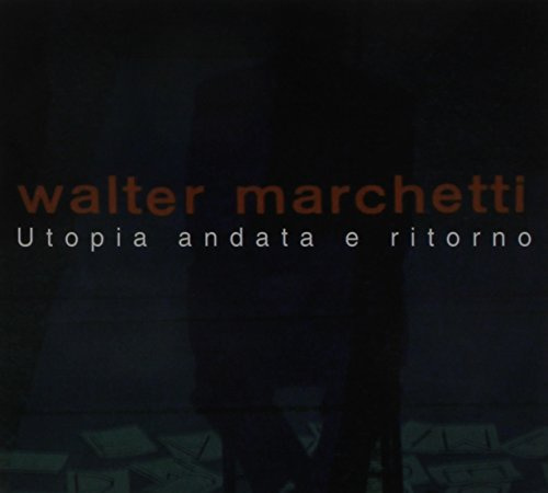 Utopia Andata E Ritorno