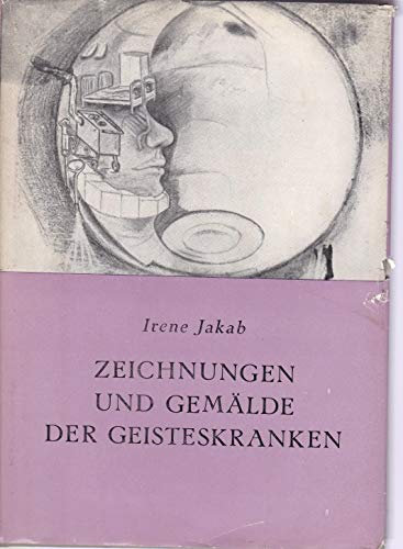 Zeichnungen und Gemälde der Geisteskranken. Ihre psychiatrische und künstlerische Analyse.