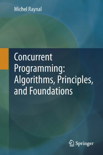 Concurrent Programming: Algorithms, Principles, and Foundations (English Edition)