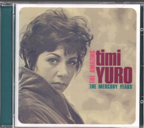 The Amazing Timi Yuro - The Mercury Years