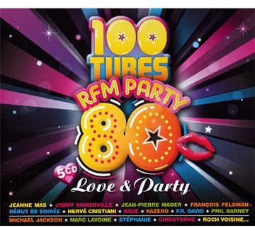 100 Tubes Rfm Party 80 - Love & Party