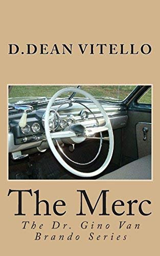 [(The Merc : The Dr. Gino Van Brando Series)] [By (author) MR D Dean Vitello] published on (April, 2014)