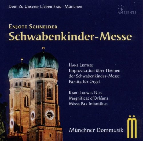 Enjott Schneider: Schwabenkinder-Messe