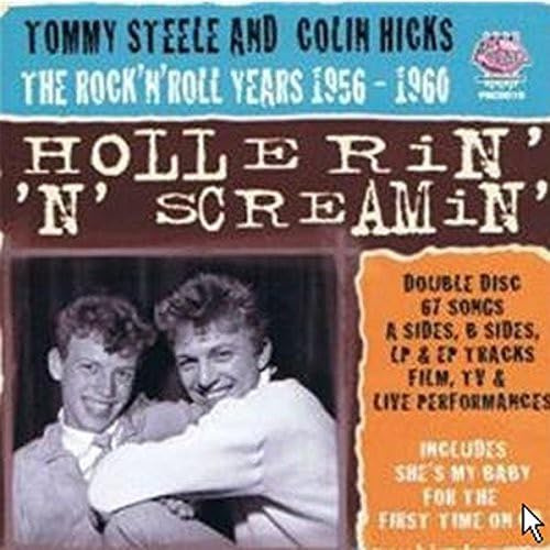 Tommy -& Colin Hicks- Steele - Hollerin N Screamin - The Rock