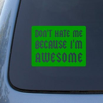 Aufkleber / Autoaufkleber / JDM Die Hart - DON'T HATE ME BECAUSE I'M AWESOME - Vinyl Car Decal Sticker #1625 |...