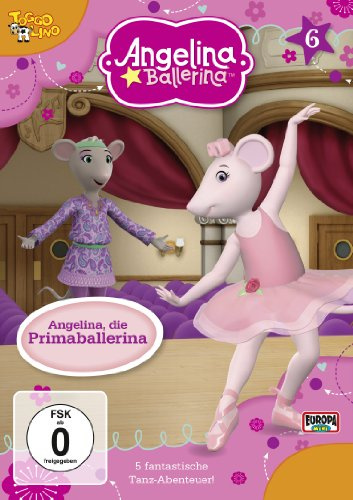 Angelina Ballerina 06 - Angelina, die Primaballerina