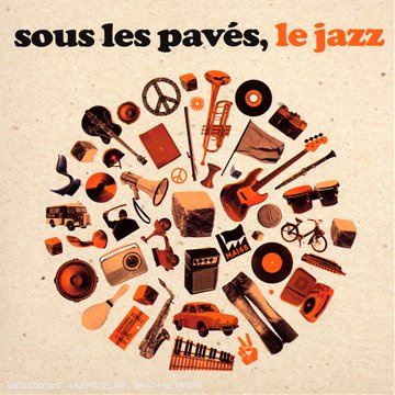 sous Les Paves Le Jazz