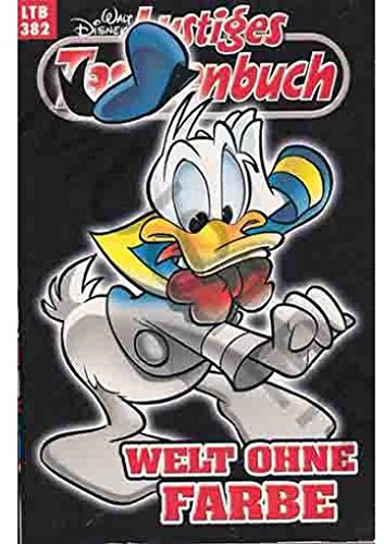 Walt Disney: LTB Lustiges Taschenbuch Band 382: Welt ohne Farben - Donald Duck und Micky Maus Comics für deine Sammlung