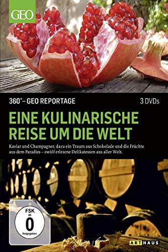 Eine kulinarische Reise um die Welt: 360° - GEO Reportage