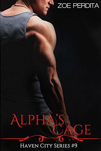 Alpha's Cage (Haven City Series 9) (English Edition)