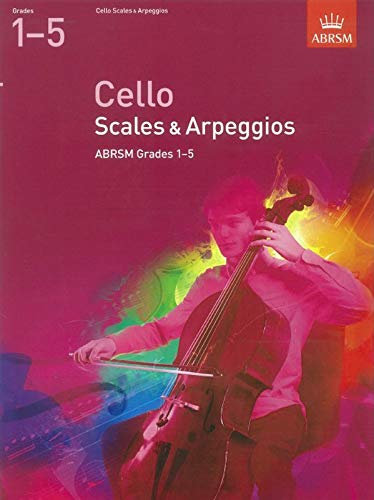 By Ed: ABRSM ABRSM: Cello Scales and Arpeggios (from 2012) Grades 1-5