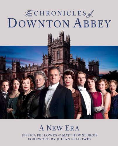 The Chronicles of Downton Abbey (Official Series 3 TV tie-in) (English Edition)