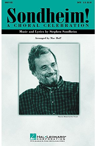 Hal Leonard Sondheim! A Choral Celebration (Medley) SATB arranged by Mac Huff