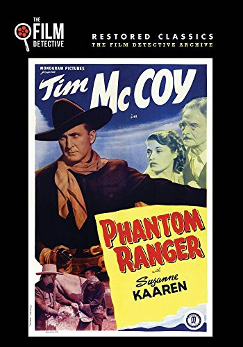 Phantom Ranger (The Film Detective Restored Version)
