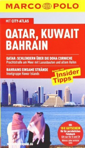 MARCO POLO Reiseführer Qatar. Kuwait. Bahrain: Reisen mit Insider-Tipps von Ranft. Ferdinand (2011) Broschiert