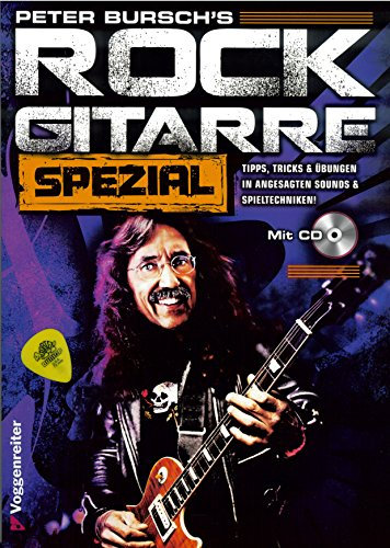 Rock Gitarre Spezial (+CD) inkl. Plektrum (Band 2) - Tipps, Tricks und Übungen in angesagten Sounds & Spieltechniken alles natürlich ganz easy und ohne Noten (Taschenbuch) von Peter Bursch (Noten/Sheetmusic)