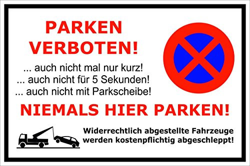 Melis-Folienwerkstatt Parken verboten Schild – Abschleppschild – Niemals Hier parken – 30x20 cm – 3mm Hartschaum – Mit Bohrlöchern