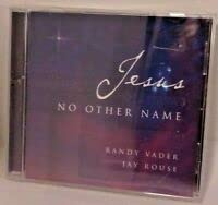 Jesus No Other Name