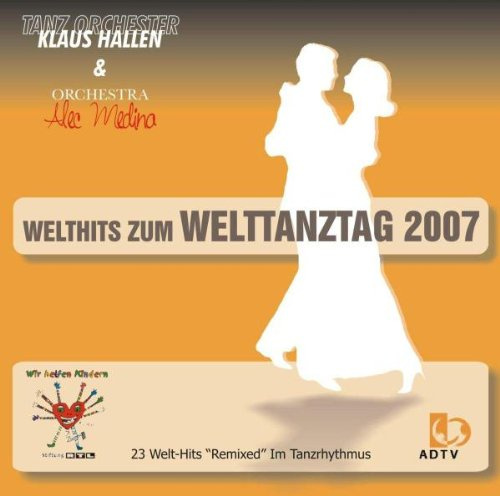 Welttanztag 2007-Welt Hits Zum