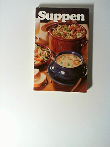 Suppen - Viele schöne Koch-Rezepte