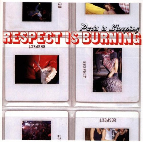 Paris Is Sleeping Respect Is B