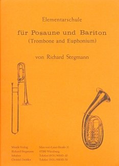 ELEMENTARSCHULE Fuer Posaune UND Bariton - arrangiert für Posaune - (Bariton) [Noten/Sheetmusic] Komponist: STEGMANN Richard