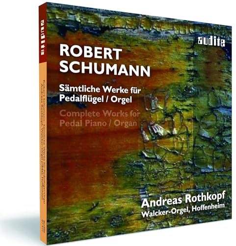 Schumann: Complete Works For Pedal Organ