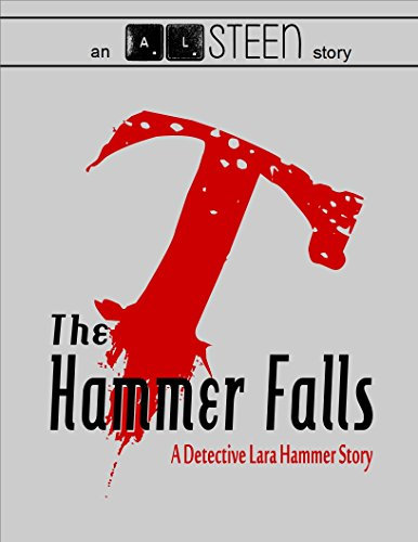 The Hammer Falls: A Detective Lara Hammer Story