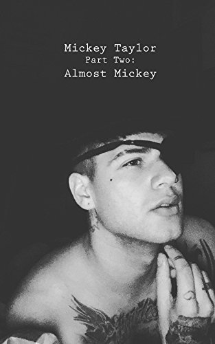 Mickey Taylor: Part Two: Almost Mickey (A Complicated Evolution Book 2) (English Edition)