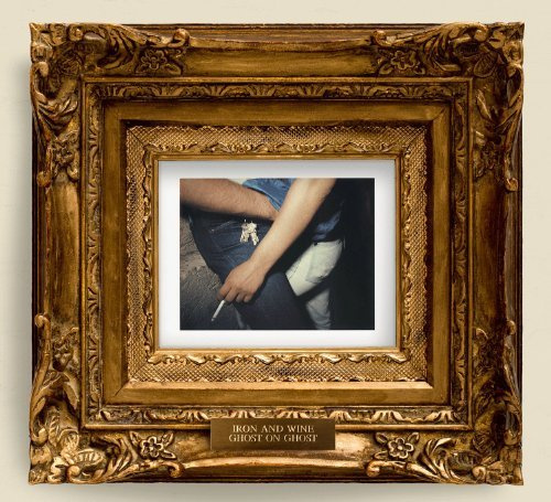 Ghost on Ghost By Iron & Wine (2013-04-15)