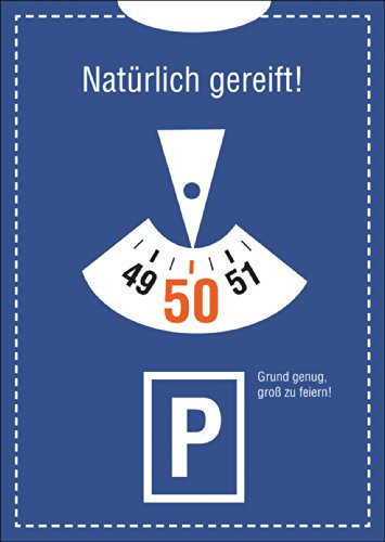 Kartenkaufrausch Einladungskarte zum 50. Geburtstag im Parkuhr Look: Natürlich gereift! Grund genug, groß zu feiern! • mit Umschlag um Freunde und Familie einzuladen