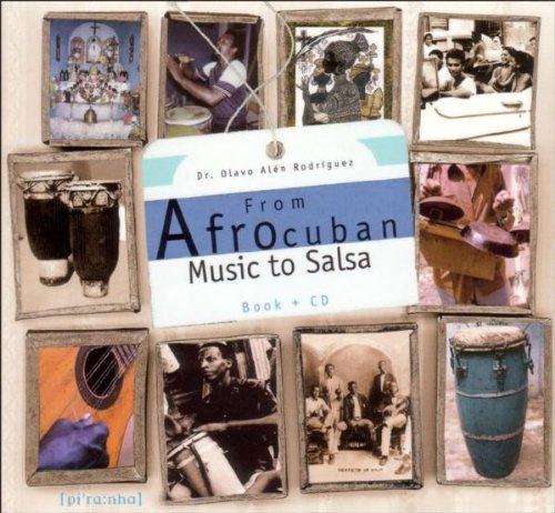 From Afrocuban Music to Salsa