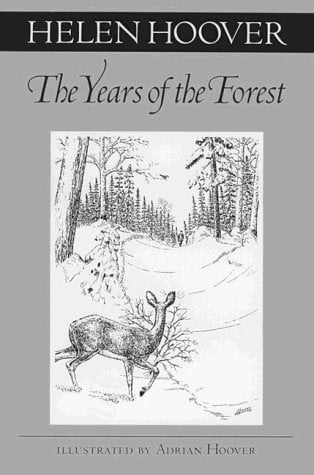 The Years of the Forest (Fesler-Lampert Minnesota Heritage) by Helen Hoover (1999-04-01)