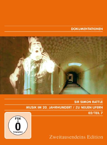 Musik im 20. Jahrhundert - Die Revolution der Klänge Vol. 7: Zu neuen Ufern. Zweitausendeins Edition Dokumentation 02/Teil 7.