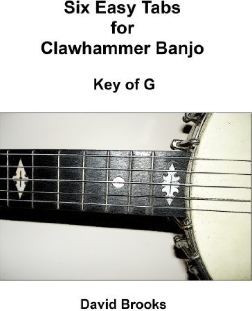 Six Easy Tabs for Clawhammer Banjo - Key of G (English Edition)