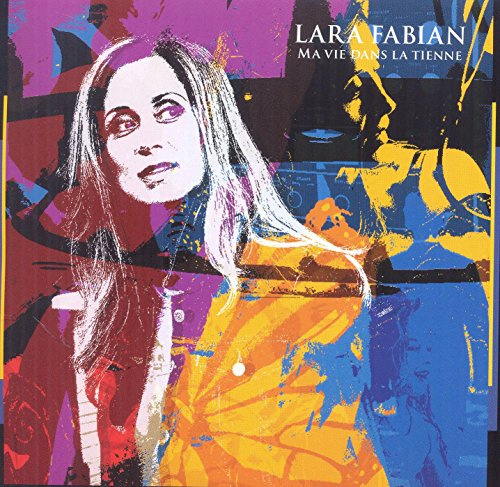 Lara Fabian - Ma Vie Dans La Tienne (Coll)