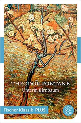 Unterm Birnbaum: Erzählung (Fischer Klassik Plus)