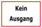 Melis Folienwerkstatt Schild - Kein Ausgang - 15x10cm | 3mm Hartschaum – S00085-088-B 20 VAR