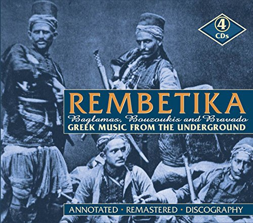 Rembetika: Greek Music from the Underworld