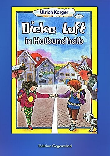 Dicke Luft in Halbundhalb by Ulrich Karger (2011-02-25)