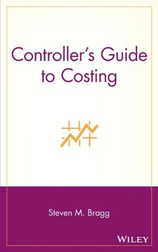 Controller's Guide to Costing by Steven M. Bragg (2005-02-07)
