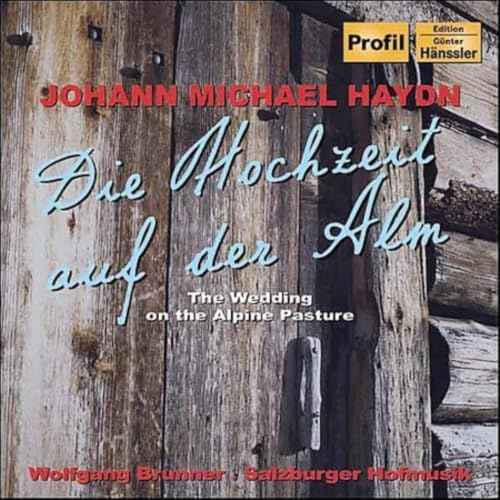 HAYDN:Die Hochzeit auf der Alm