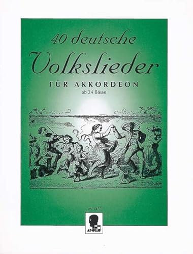 40 deutsche Volkslieder: Akkordeon ab 24 Bässe.