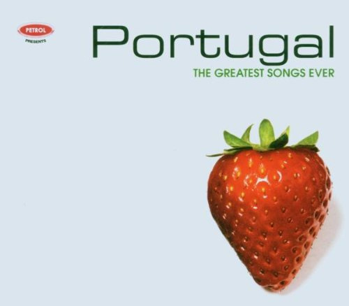 Greatest Songs Ever:Portugal