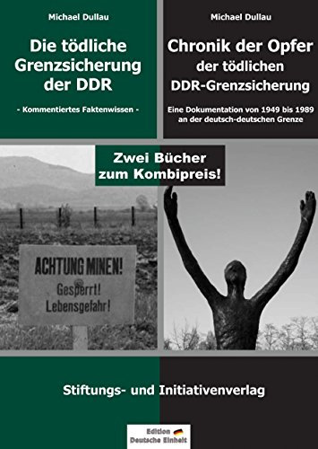 DIE TÖDLICHE GRENZSICHERUNG DER DDR & CHRONIK DER OPFER: Zwei Bücher zum Kombi-Preis!