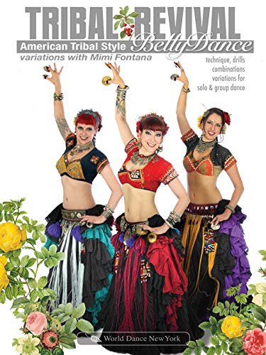 Tribal Revival - American Tribal Style Belly Dance Variations with Mimi Fontana: ATS bellydance instruction, tribal belly dance how-to, a full ATS bellydance class