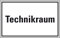 LEMAX® Hinweisschild Technikraum, Folie, selbstklebend, 300x200mm