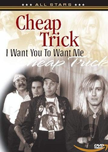 Cheap Trick - I Want You to Want Me